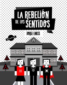 La rebelión de sentidos - Jorge Enkis